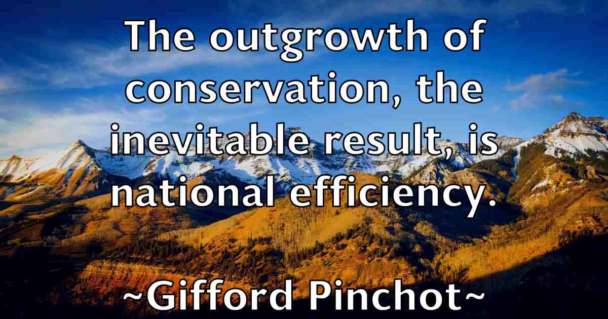 /images/quoteimage/gifford-pinchot-fb-291425.jpg