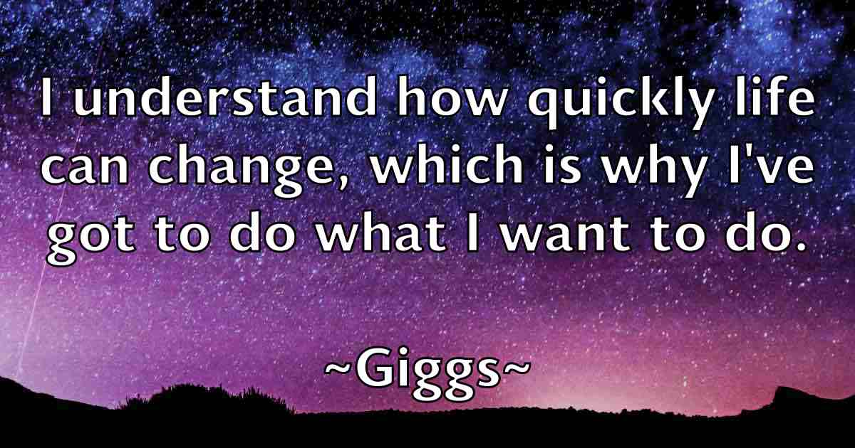 /images/quoteimage/giggs-giggs-fb-291460.jpg