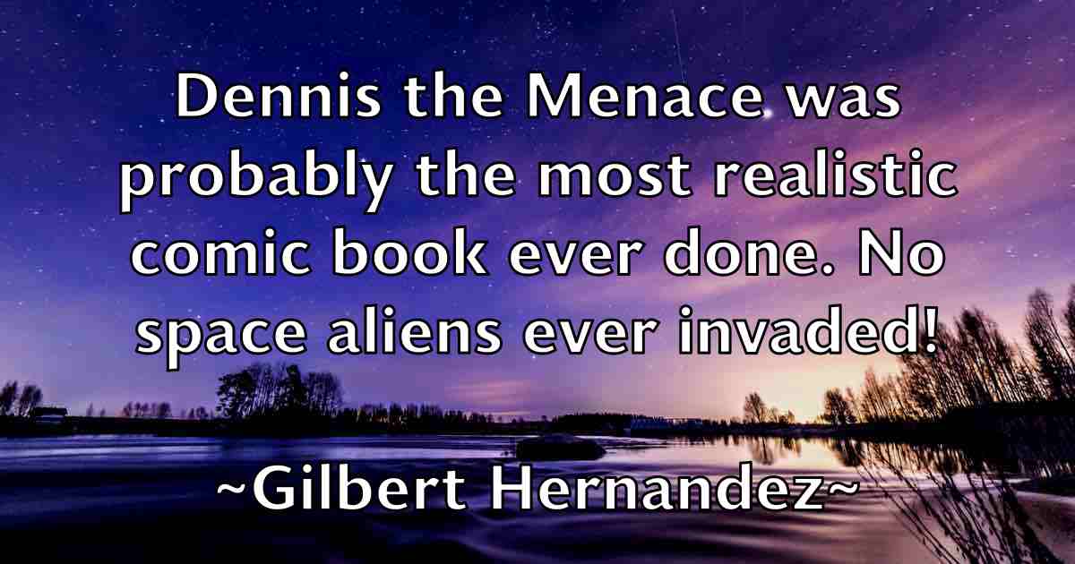 /images/quoteimage/gilbert-hernandez-fb-291991.jpg