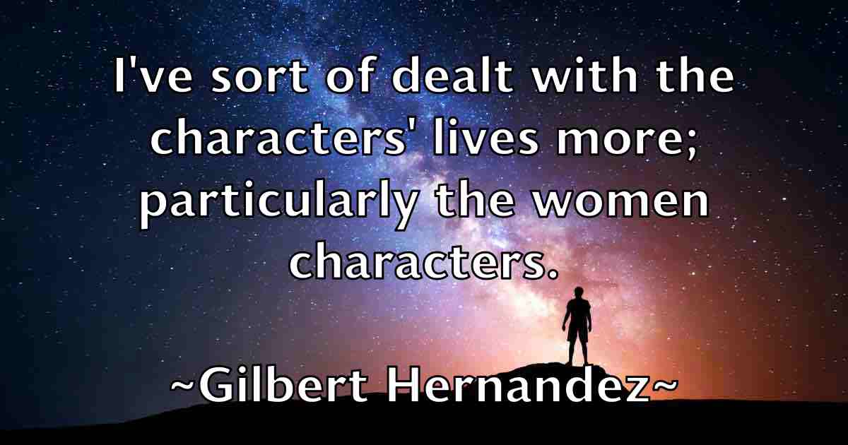 /images/quoteimage/gilbert-hernandez-fb-291993.jpg