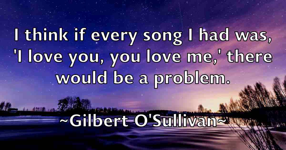 /images/quoteimage/gilbert-osullivan-fb-292219.jpg