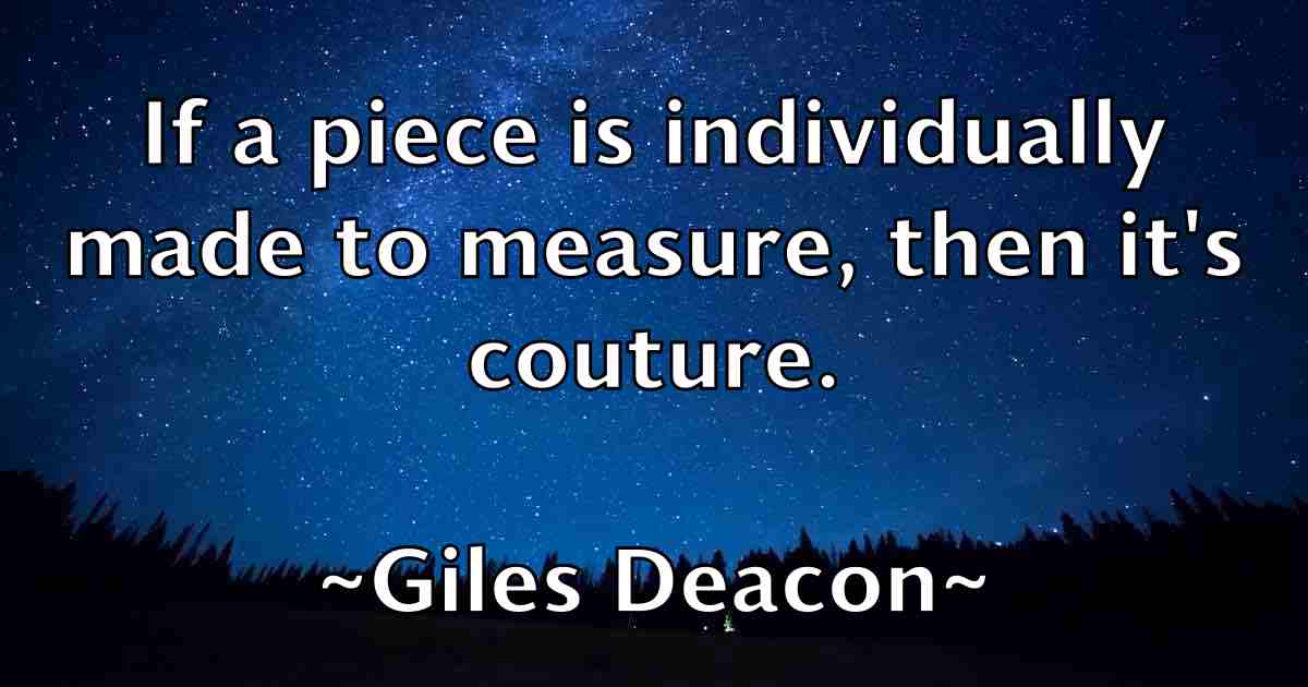 /images/quoteimage/giles-deacon-fb-292396.jpg