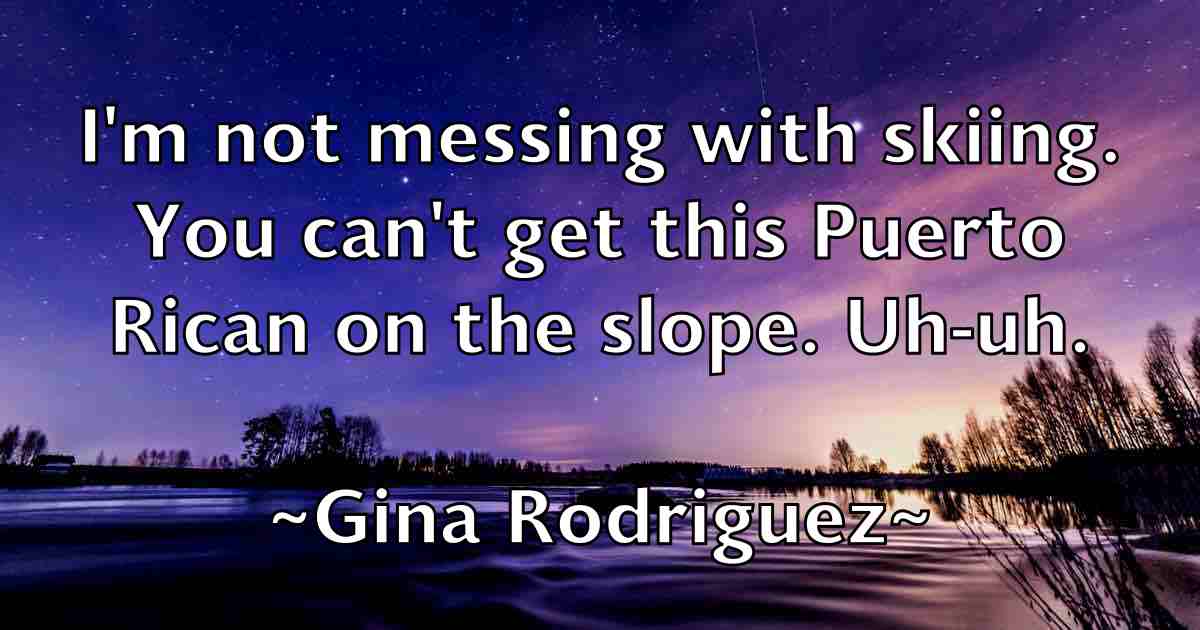 /images/quoteimage/gina-rodriguez-fb-293442.jpg