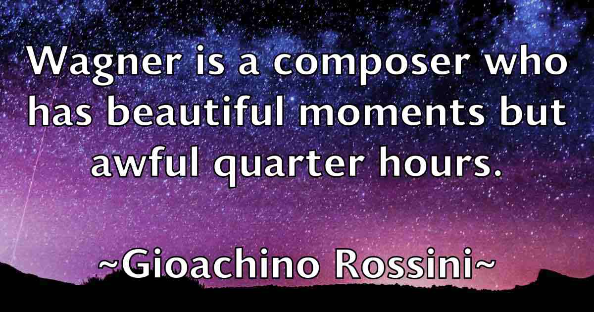 /images/quoteimage/gioachino-rossini-fb-294056.jpg