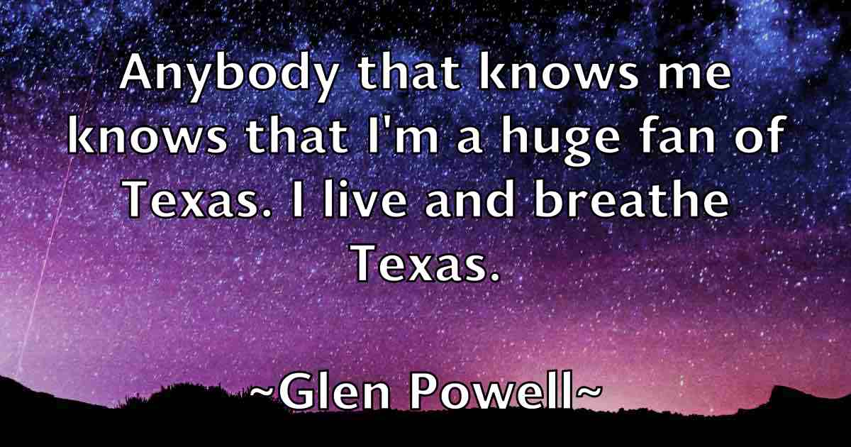 /images/quoteimage/glen-powell-fb-295038.jpg