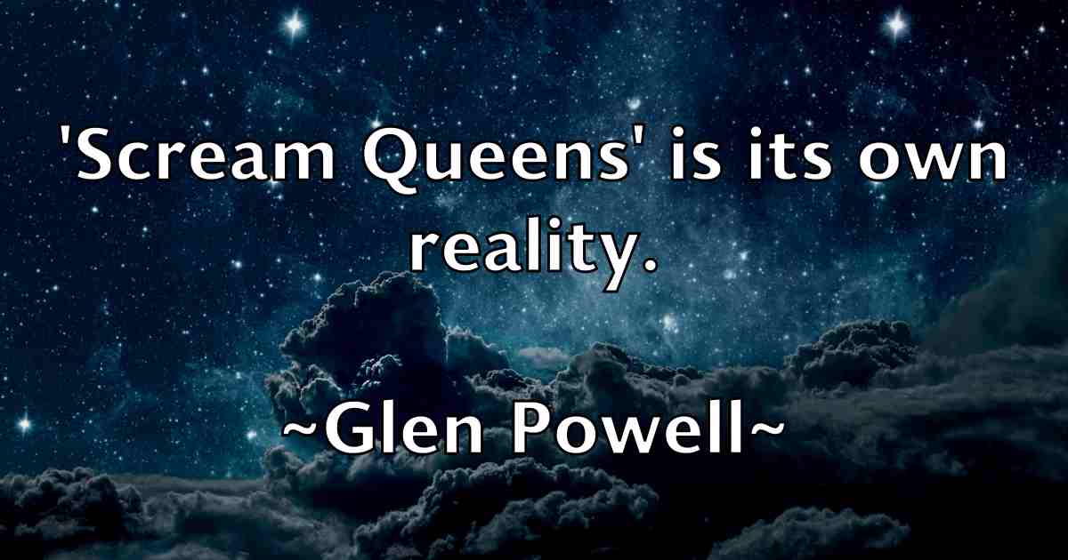 /images/quoteimage/glen-powell-fb-295042.jpg