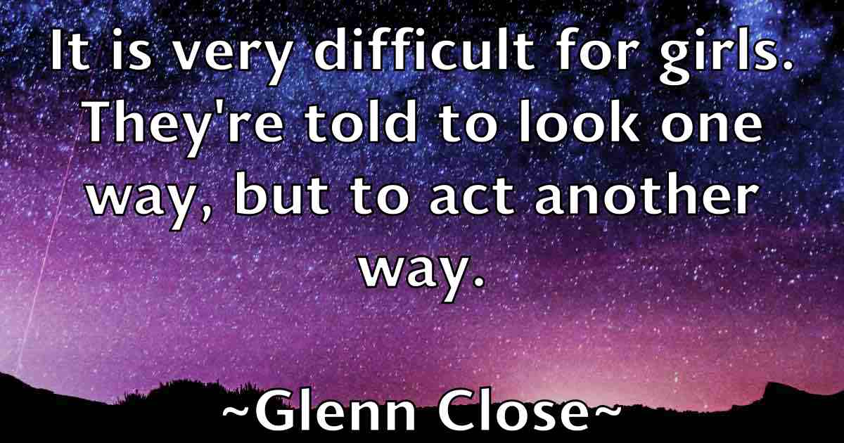 /images/quoteimage/glenn-close-fb-295200.jpg