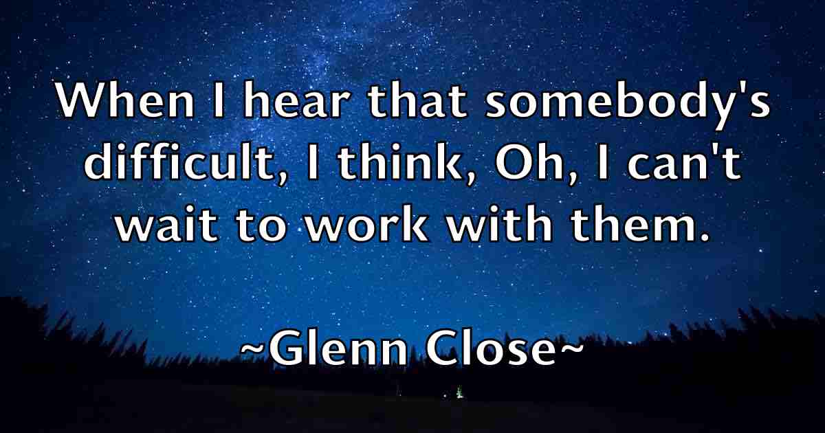 /images/quoteimage/glenn-close-fb-295202.jpg