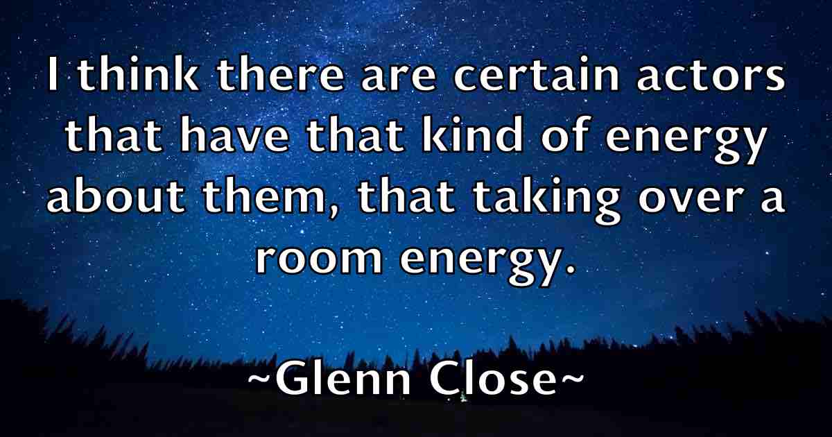 /images/quoteimage/glenn-close-fb-295205.jpg