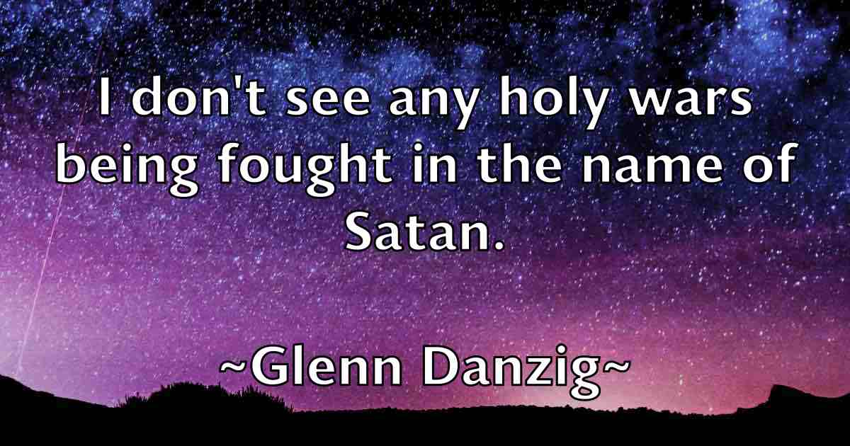 /images/quoteimage/glenn-danzig-fb-295236.jpg