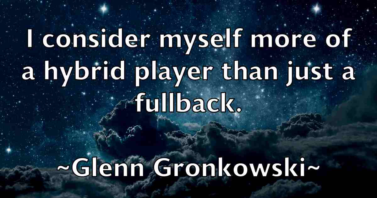 /images/quoteimage/glenn-gronkowski-fb-295471.jpg