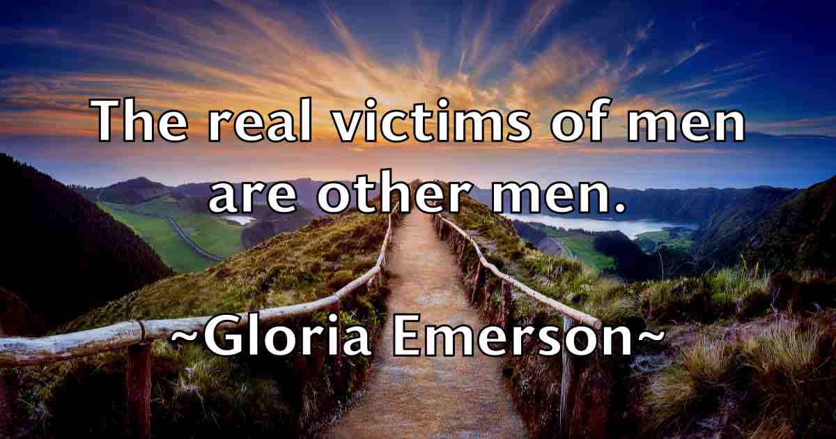 /images/quoteimage/gloria-emerson-fb-296027.jpg