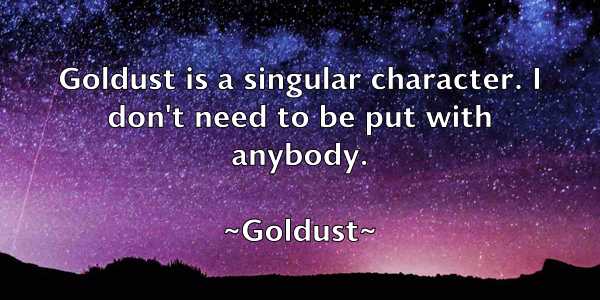 /images/quoteimage/goldust-goldust-297003.jpg