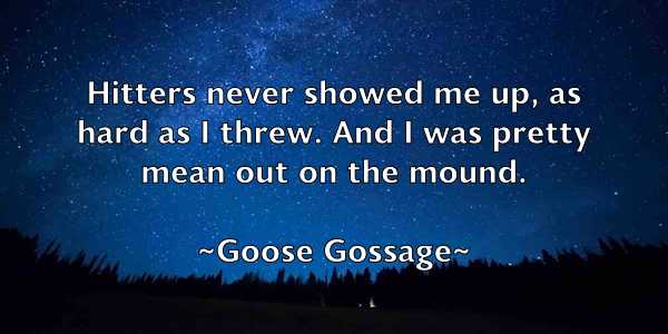 /images/quoteimage/goose-gossage-297227.jpg