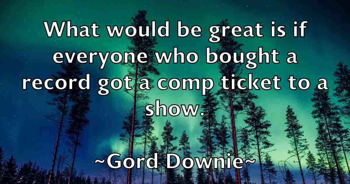 /images/quoteimage/gord-downie-fb-297426.jpg