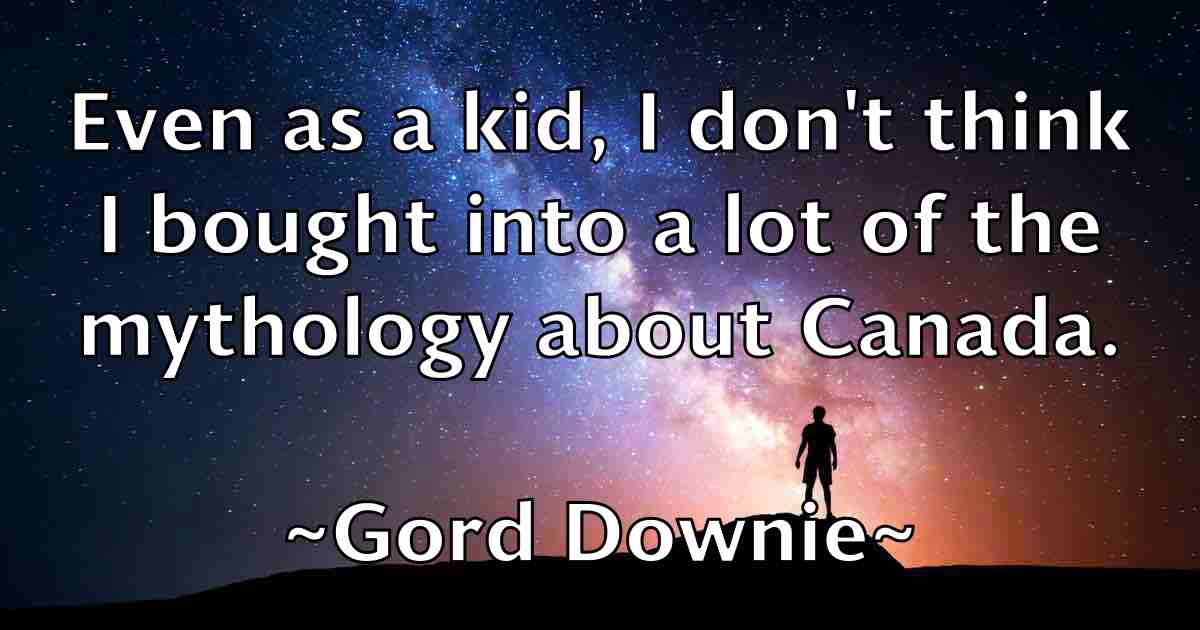 /images/quoteimage/gord-downie-fb-297437.jpg