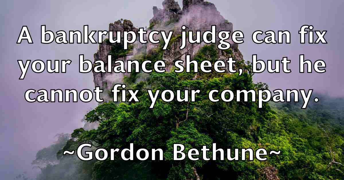 /images/quoteimage/gordon-bethune-fb-297671.jpg