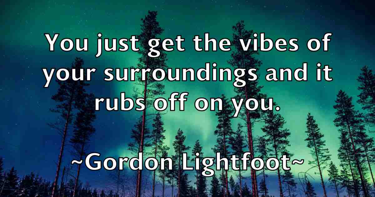 /images/quoteimage/gordon-lightfoot-fb-297886.jpg