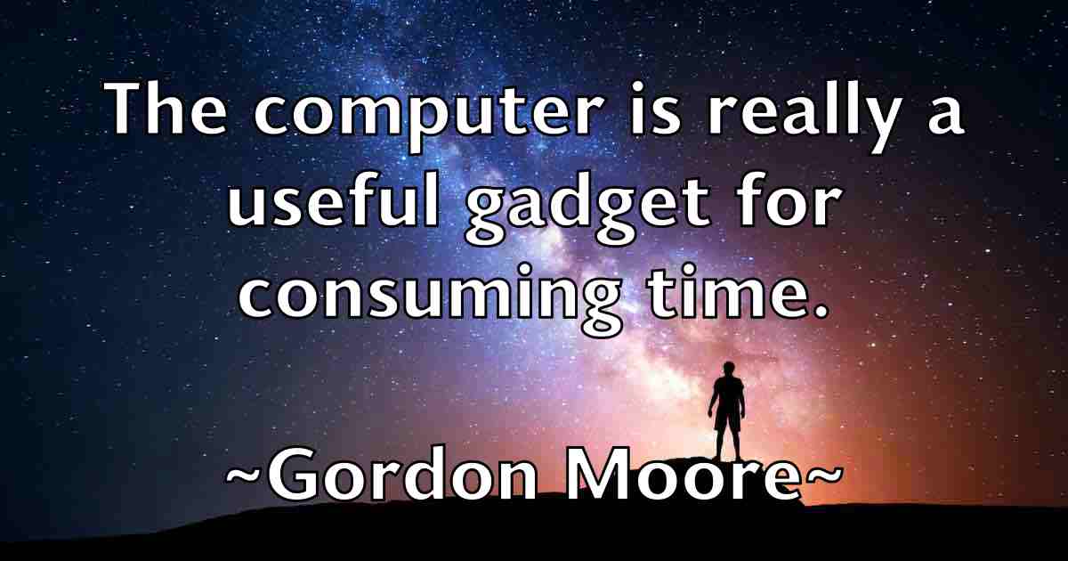 /images/quoteimage/gordon-moore-fb-297910.jpg