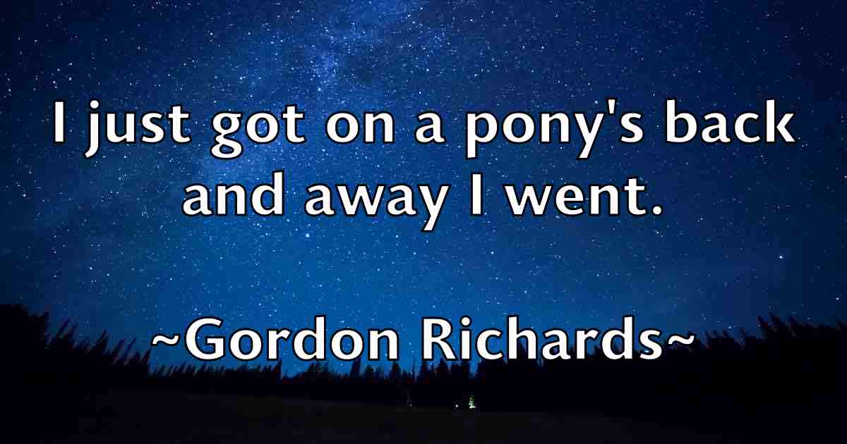 /images/quoteimage/gordon-richards-fb-298008.jpg