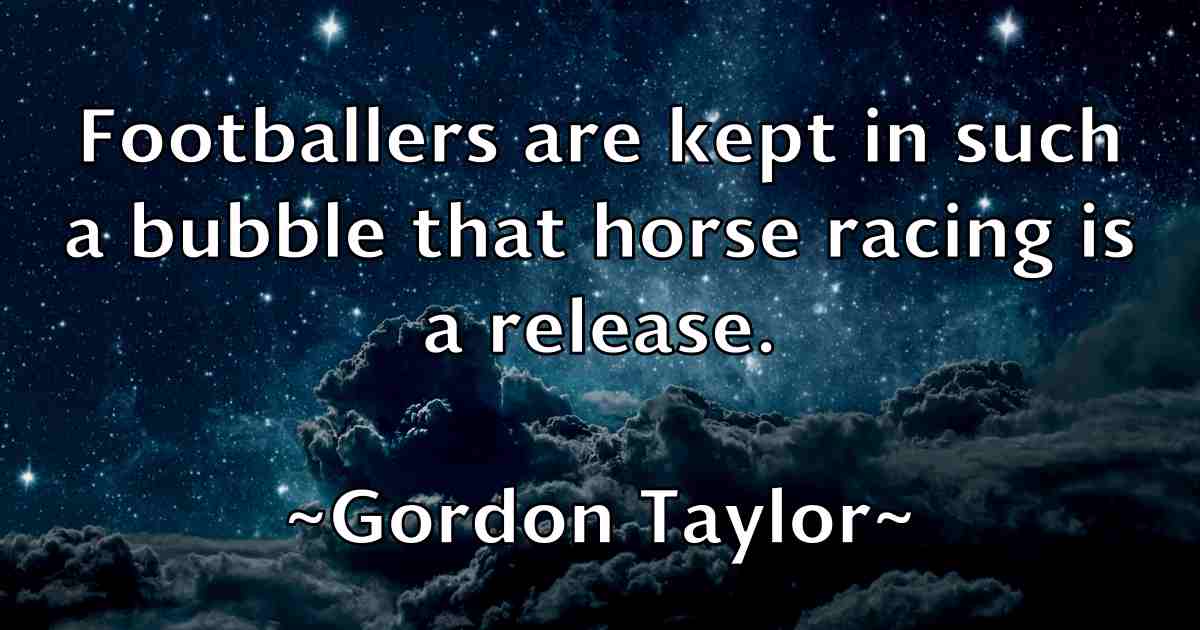 /images/quoteimage/gordon-taylor-fb-298097.jpg