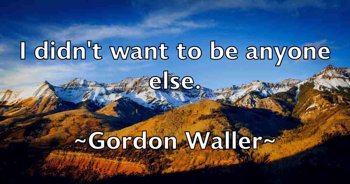 /images/quoteimage/gordon-waller-fb-298118.jpg
