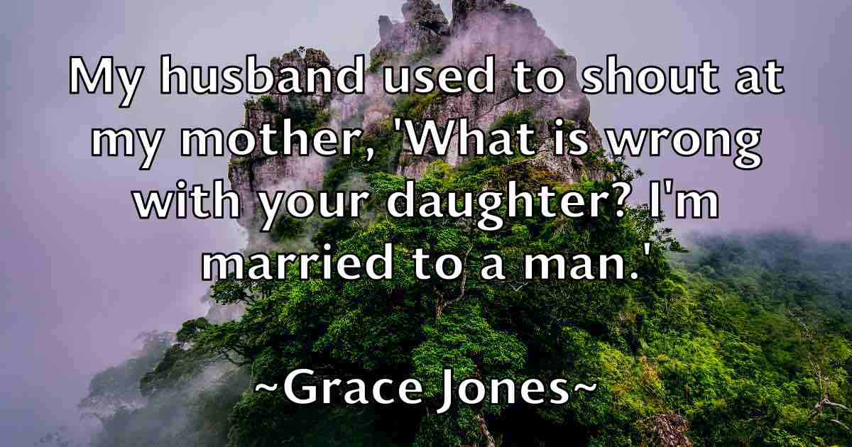 /images/quoteimage/grace-jones-fb-298739.jpg