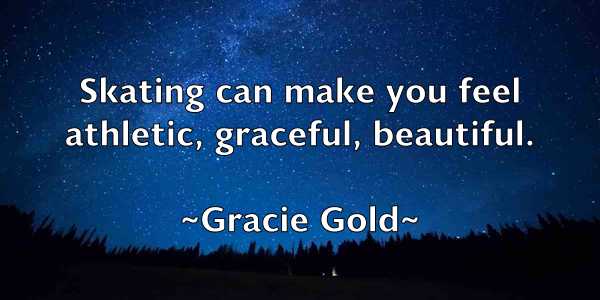 /images/quoteimage/gracie-gold-299196.jpg