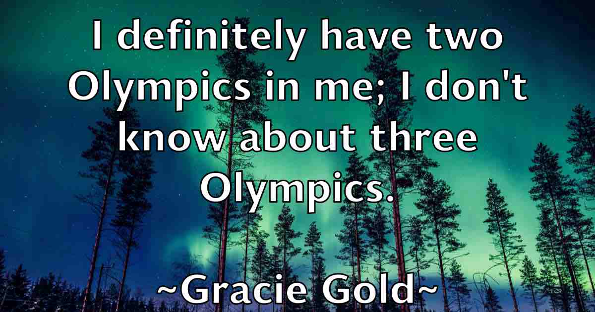 /images/quoteimage/gracie-gold-fb-299225.jpg