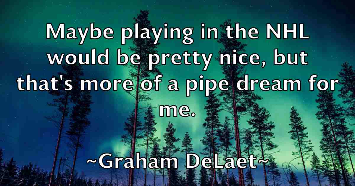/images/quoteimage/graham-delaet-fb-299463.jpg