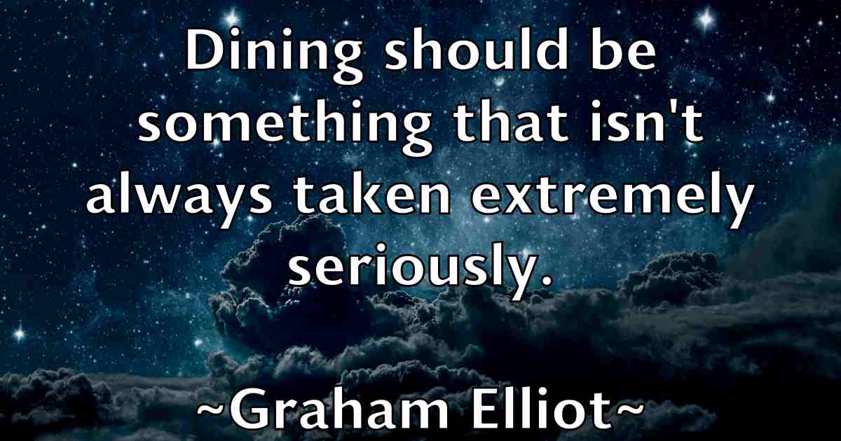 /images/quoteimage/graham-elliot-fb-299476.jpg