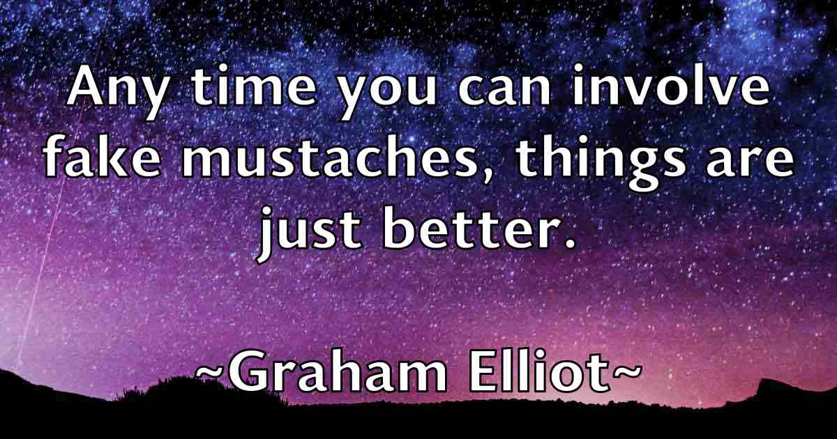 /images/quoteimage/graham-elliot-fb-299488.jpg