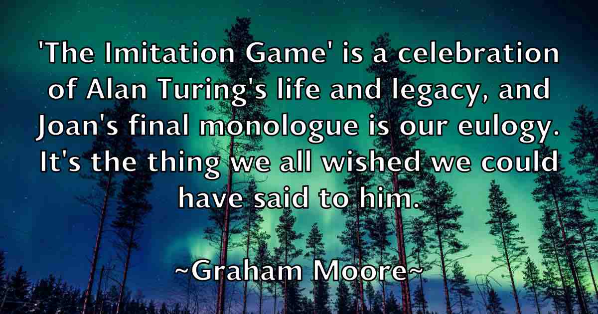 /images/quoteimage/graham-moore-fb-299657.jpg