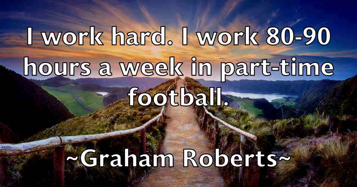/images/quoteimage/graham-roberts-fb-299895.jpg