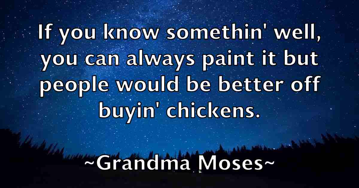 /images/quoteimage/grandma-moses-fb-299976.jpg