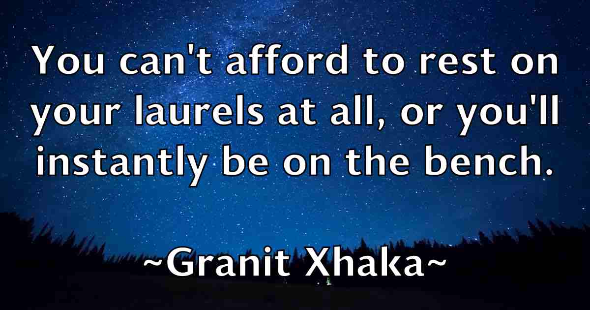 /images/quoteimage/granit-xhaka-fb-300094.jpg