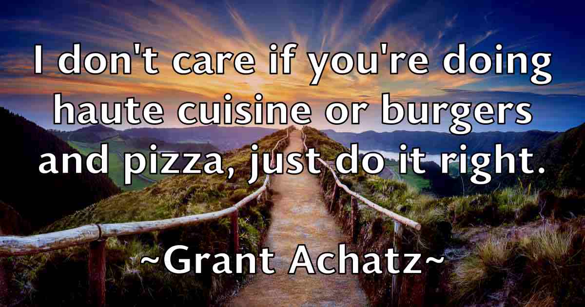 /images/quoteimage/grant-achatz-fb-300123.jpg