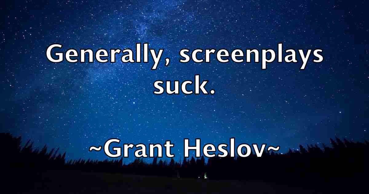 /images/quoteimage/grant-heslov-fb-300180.jpg