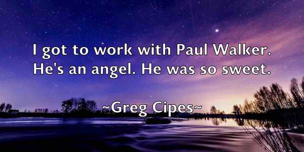 /images/quoteimage/greg-cipes-300836.jpg