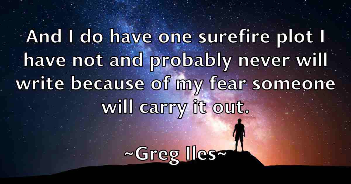 /images/quoteimage/greg-iles-fb-301318.jpg