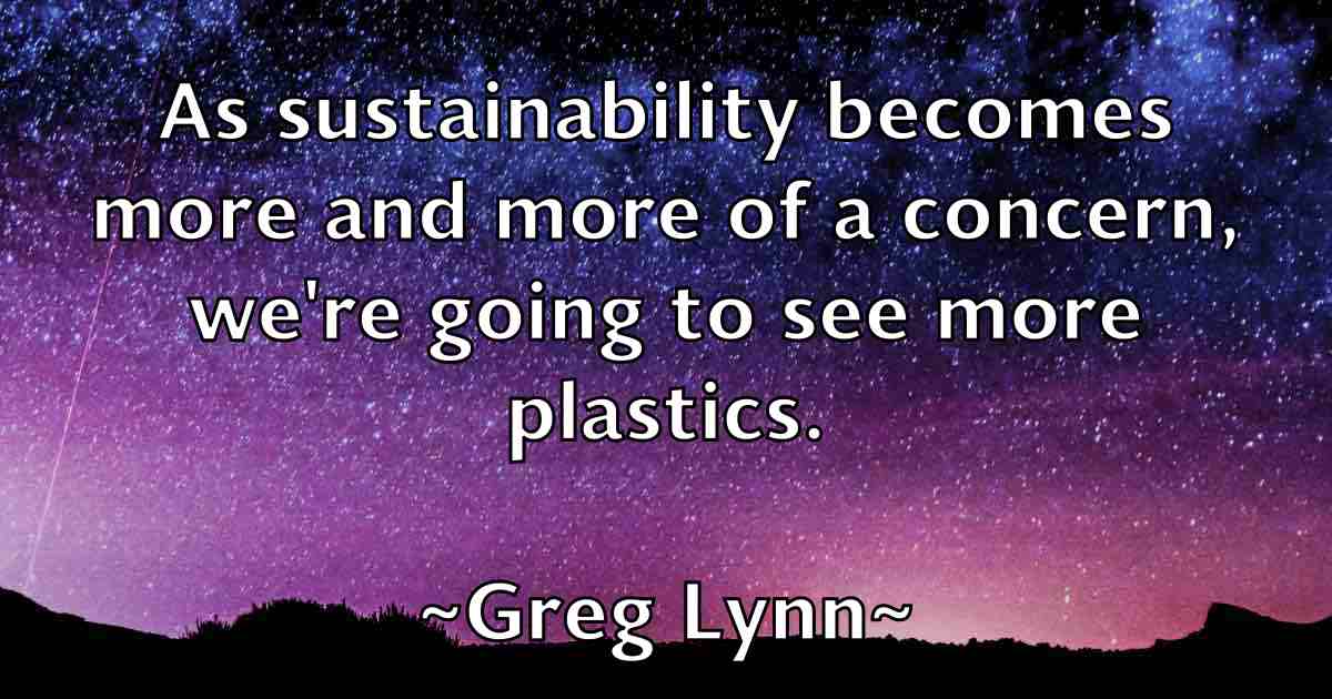 /images/quoteimage/greg-lynn-fb-301504.jpg