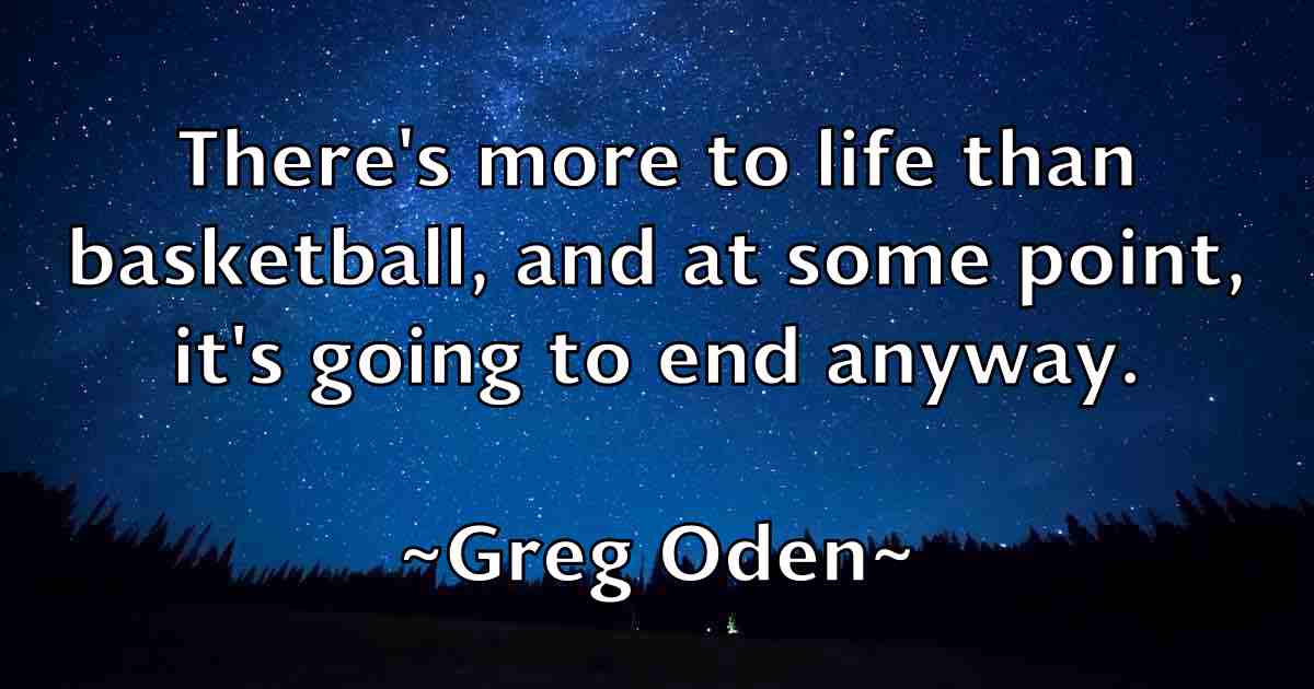 /images/quoteimage/greg-oden-fb-301633.jpg