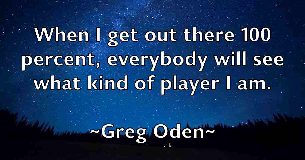/images/quoteimage/greg-oden-fb-301671.jpg
