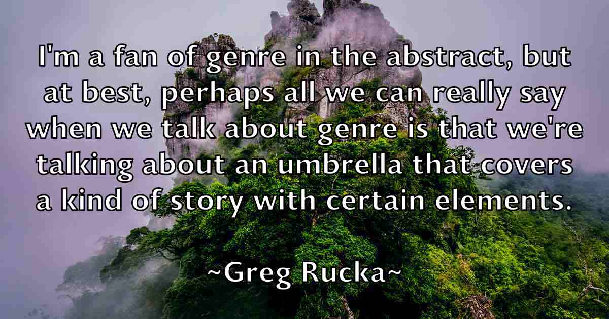 /images/quoteimage/greg-rucka-fb-301717.jpg