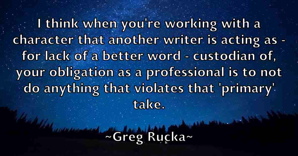 /images/quoteimage/greg-rucka-fb-301730.jpg