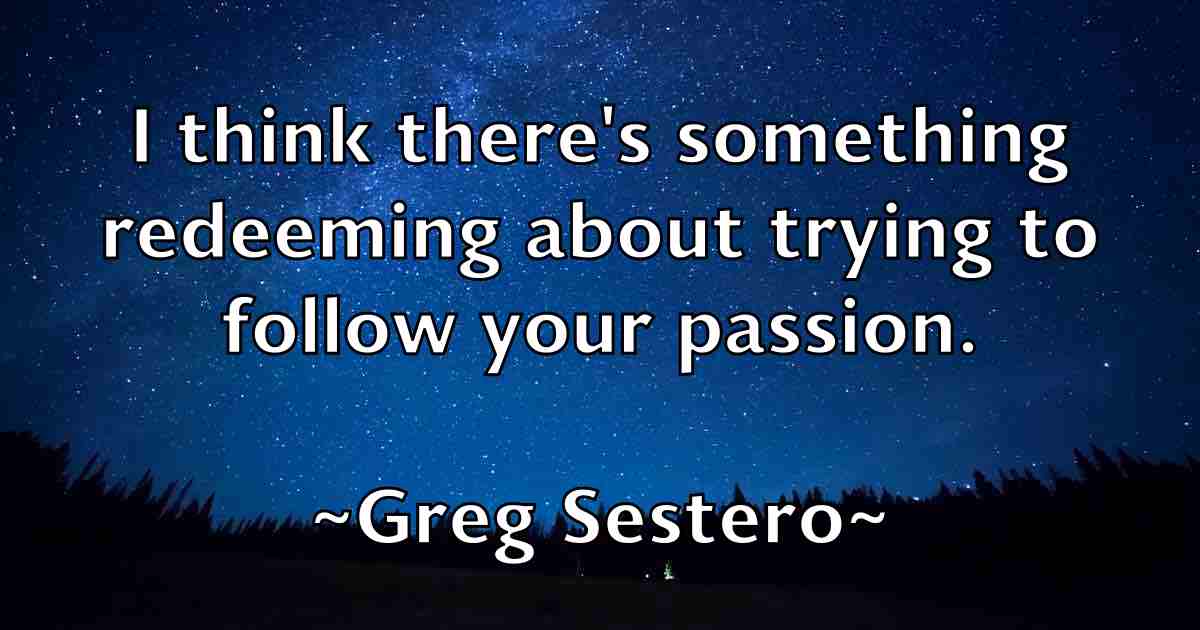 /images/quoteimage/greg-sestero-fb-301899.jpg