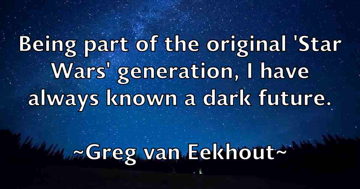 /images/quoteimage/greg-van-eekhout-fb-301950.jpg