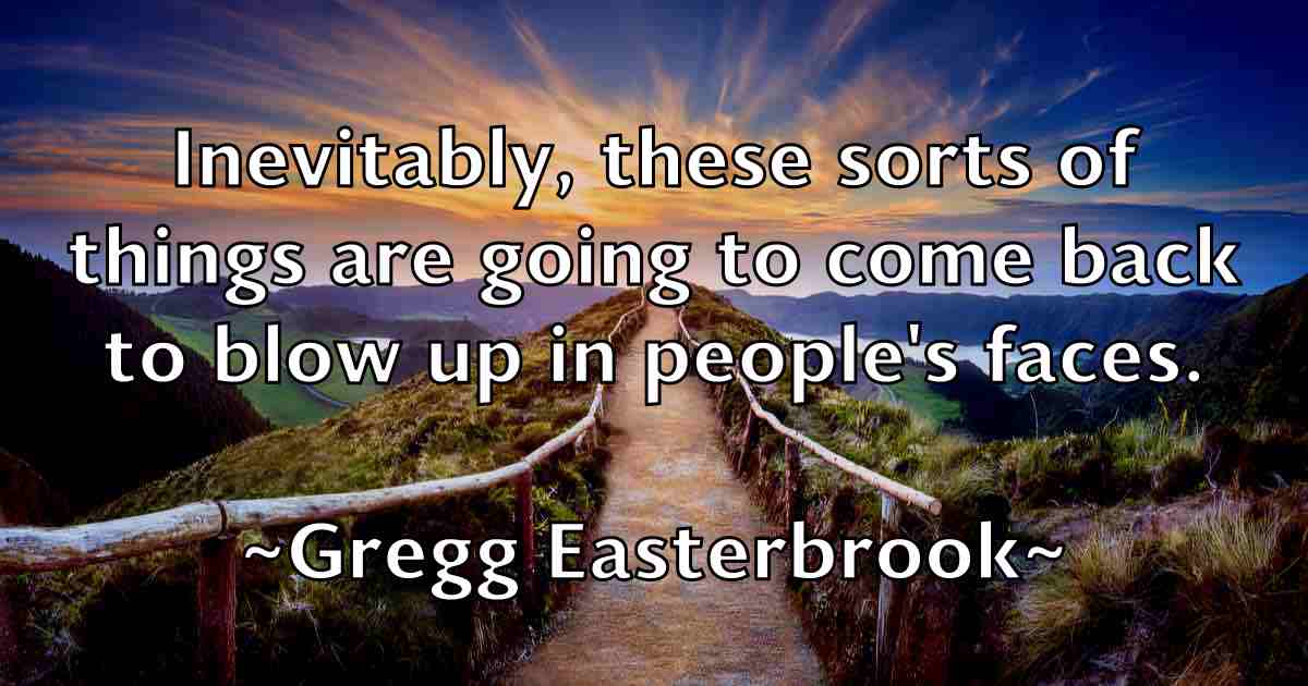 /images/quoteimage/gregg-easterbrook-fb-302072.jpg
