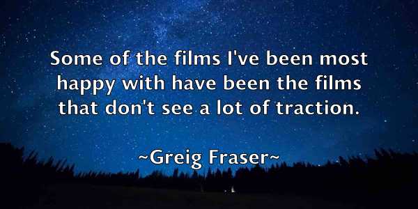 /images/quoteimage/greig-fraser-302461.jpg