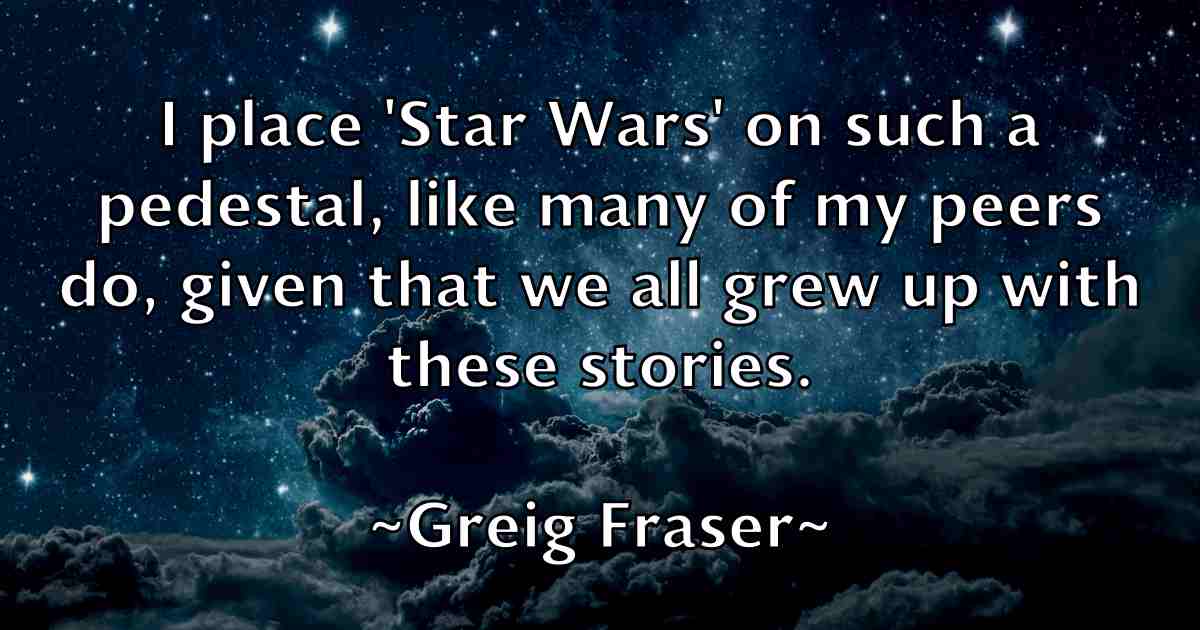 /images/quoteimage/greig-fraser-fb-302507.jpg